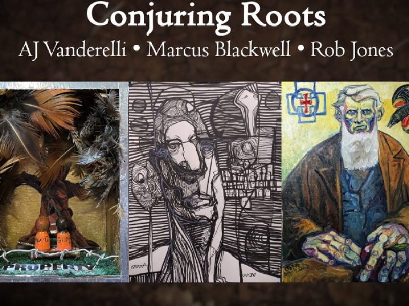 Conjuring Roots: AJ Vanderelli, Marcus Blackwell, and Rob Jones